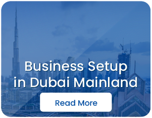 Business Setup In Dubai Mainland